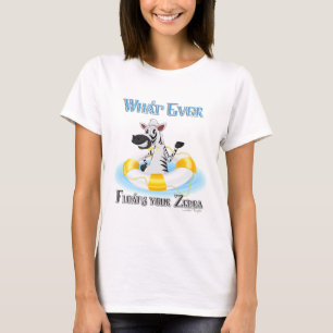 Whatever Floats Your Zebra T-Shirt