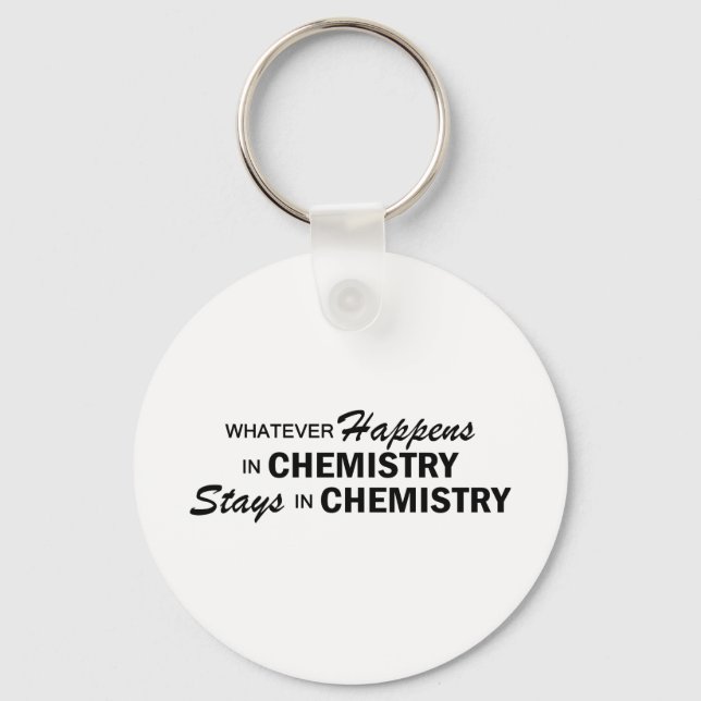 Whatever Happens - Chemistry Key Ring (Front)