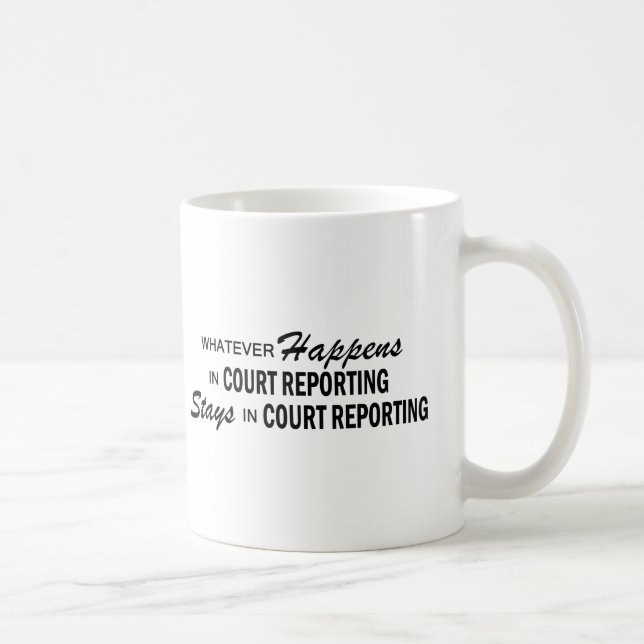 Whatever Happens - Court Reporting Coffee Mug (Right)