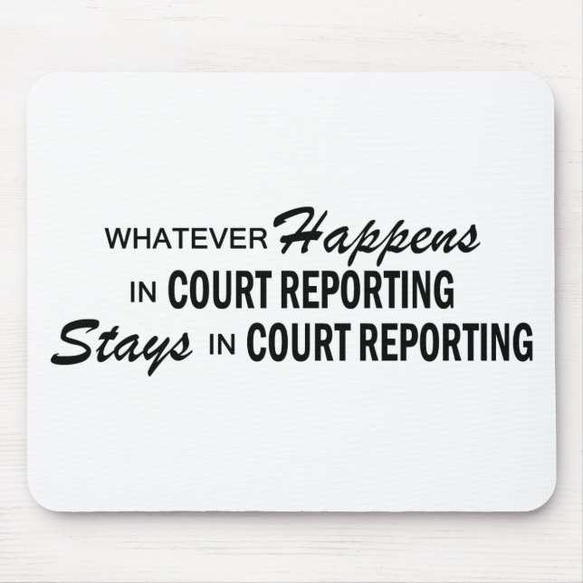 Whatever Happens - Court Reporting Mouse Pad (Front)
