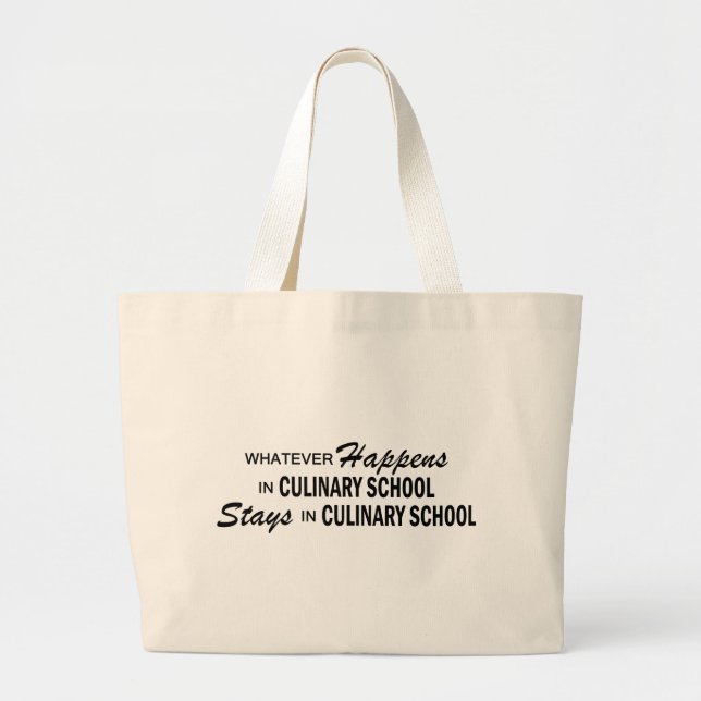 Whatever Happens - Culinary School Large Tote Bag (Front)
