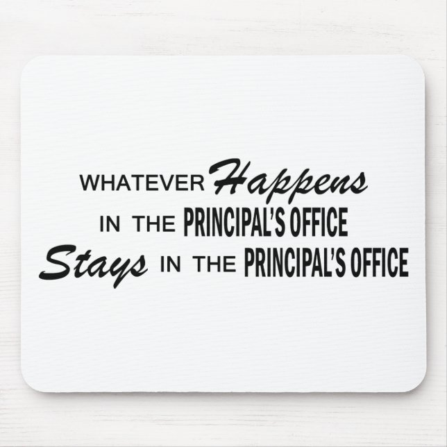 Whatever Happens - Principal's Office Mouse Pad (Front)