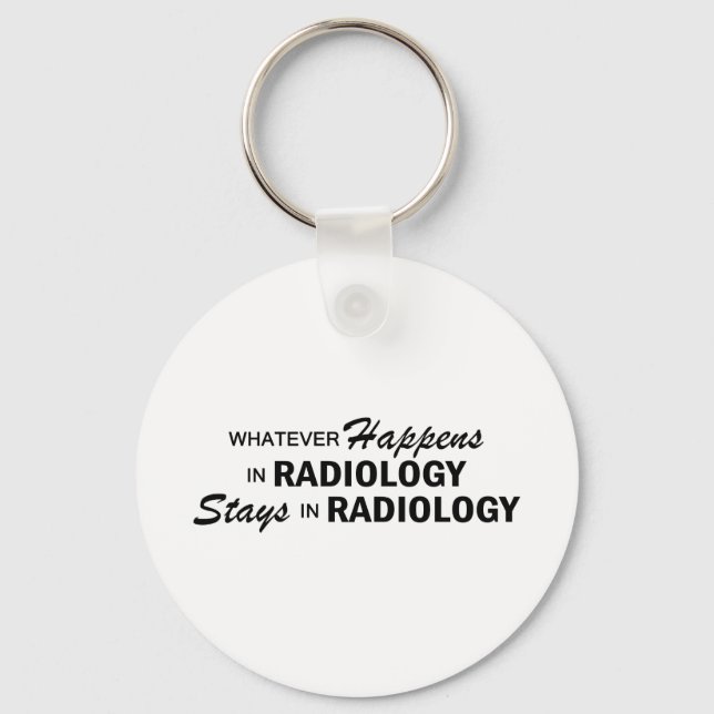 Whatever Happens - Radiology Key Ring (Front)