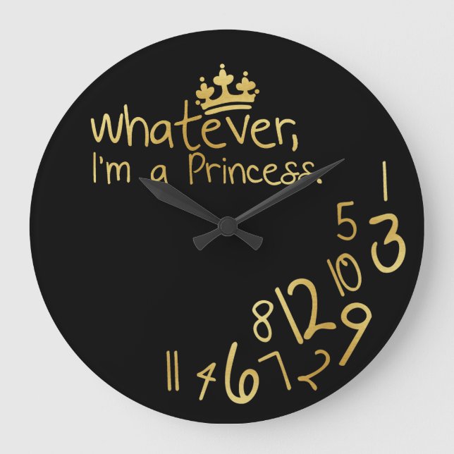 Whatever, I'm a Princess Large Clock (Front)