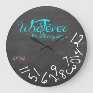 Whatever, I'm Late Anyway - Mint Blue and White Large Clock