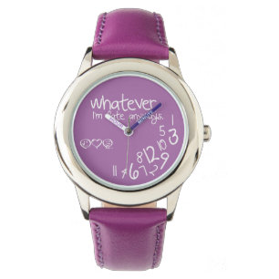 whatever, I'm late anyways Watch