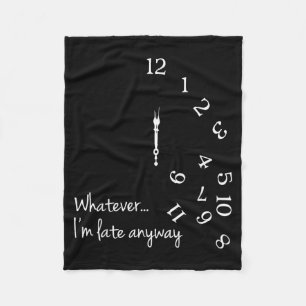 Whatever Im Late Funny Late Person Falling Clock Fleece Blanket