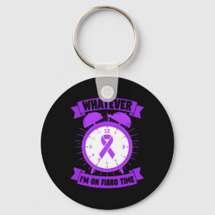 Whatever I'm On Fibro Time Fibromyalgia Awareness  Key Ring
