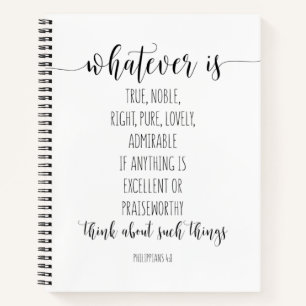 Whatever Is True Noble Right, Philippians 4:8 Notebook