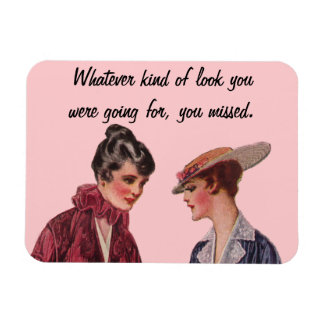 Whatever Kind of Look... Magnet