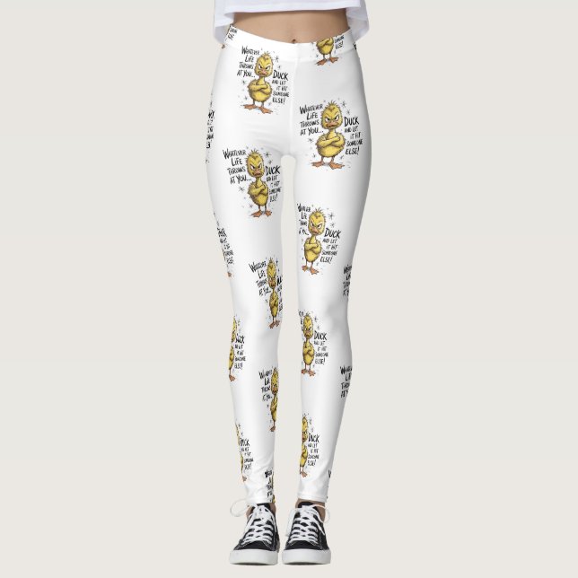 Whatever Life Throws At You Duck Funny Quote  Leggings (Front)
