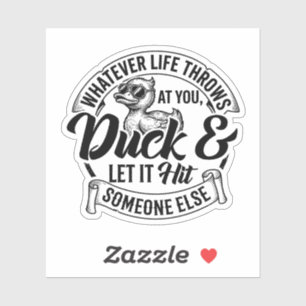 Whatever Life Throws At You Duck Shirt Funny Cool