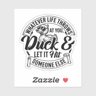 Whatever Life Throws At You Duck Shirt Funny Cool
