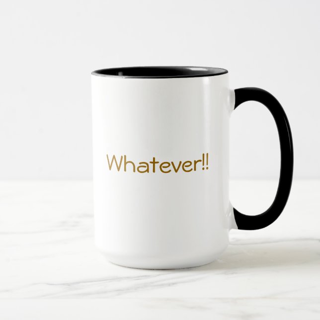 Whatever Mug (Right)