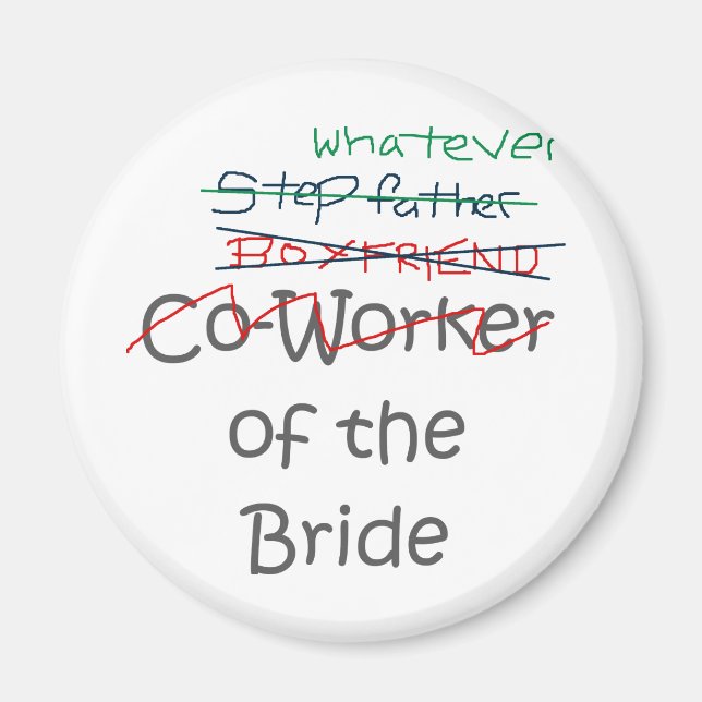 Whatever of the Bride Magnet (Front)
