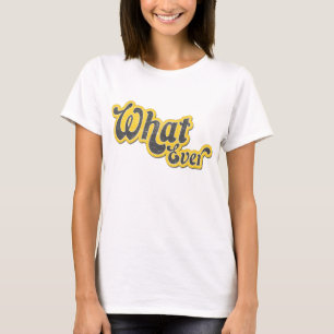 Whatever Sarcastic Tee