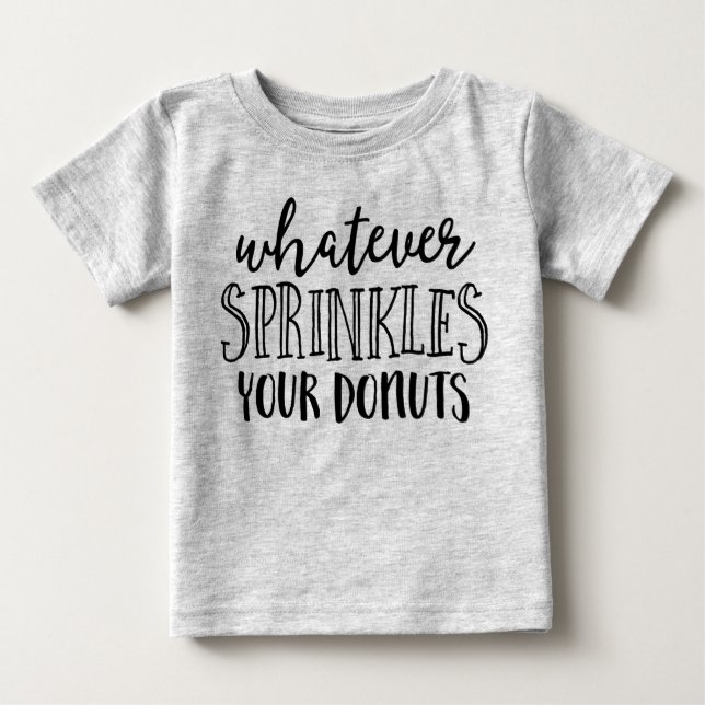 Whatever Sprinkles Your Doughnuts Kids T-shirt (Front)