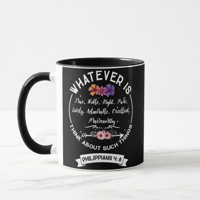 Whatever Think About Such THings Philippians 4 8 Mug (Left)