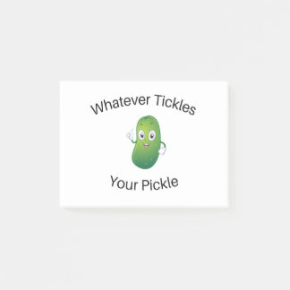 Whatever Tickles Your Pickle Post-it Notes