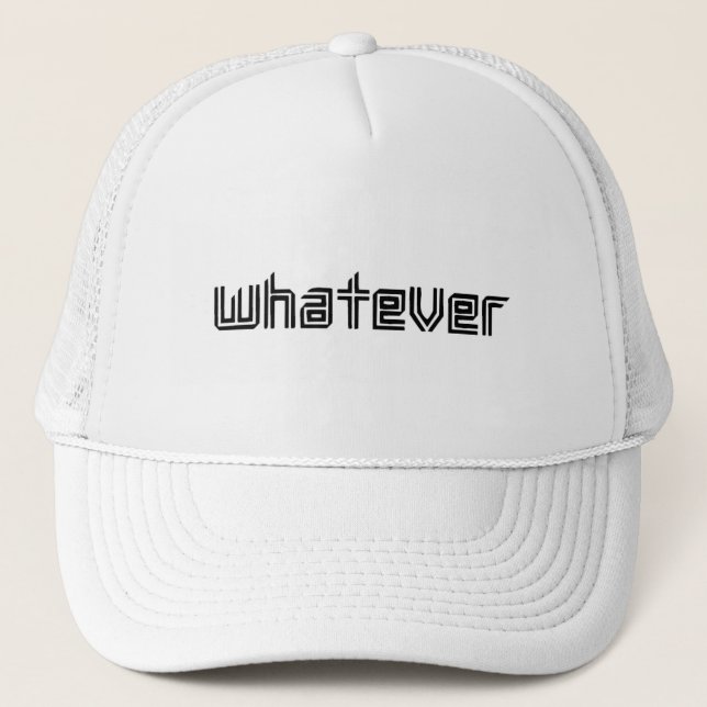 Whatever Trucker Hat (Front)