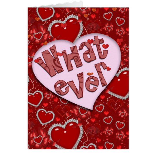 Whatever Valentine's Day Card