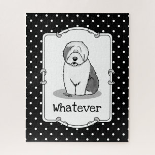 Whatever What? Old English Sheepdog (Gray 1) Funny Jigsaw Puzzle