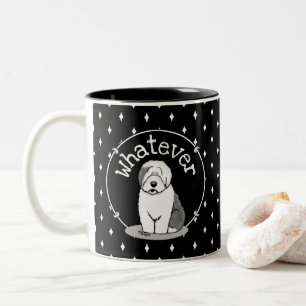 Whatever What? Old English Sheepdog (Grey 1) Funny Two-Tone Coffee Mug