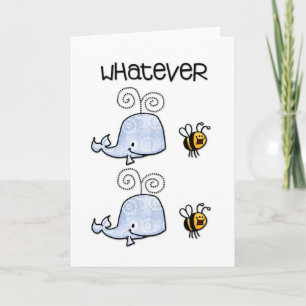 Whatever will be card