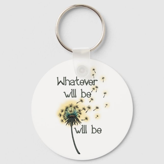 Whatever Will Be Key Ring (Front)