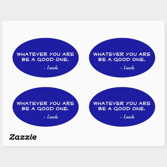 Whatever you are be a good one! oval sticker (Sheet)