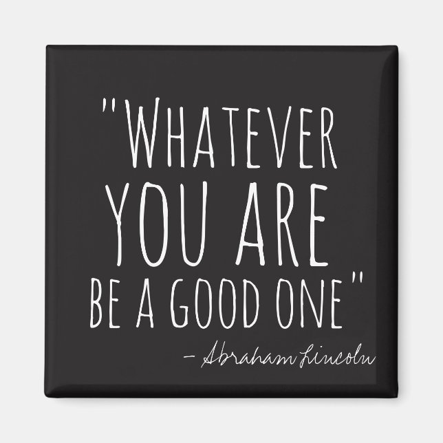 Whatever You Are Magnet (Front)