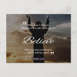 Whatever You Ask For In Prayer, Believe Postcard