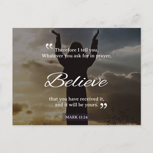 Whatever You Ask For In Prayer, Believe Postcard (Front)