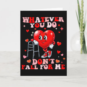 Whatever You Do Dont Fall For Me Nurse Rn Pct Cna Card