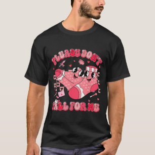 Whatever You Do Dont Fall For Me Nurse Valentine M T-Shirt