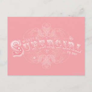 What's a Supergirl to Do Pink Postcard