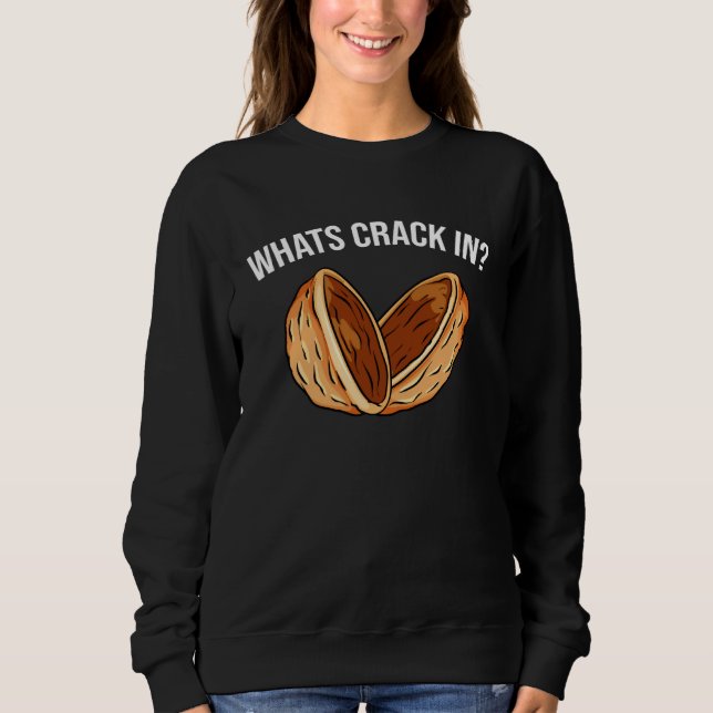 Whats Crackin Nutcracker Christmas Sweatshirt (Front)