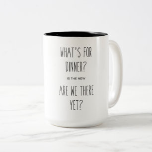 What's for Dinner Coffee Mug