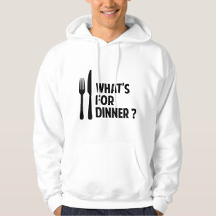 What's For Dinner Hoodie
