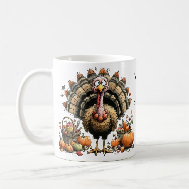 What's for dinner? Quirky Turkey Thanksgiving Coffee Mug (Left)