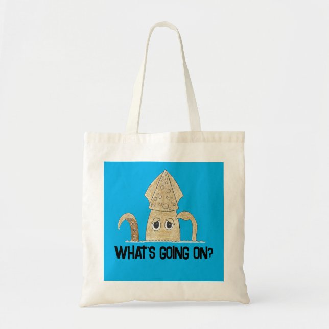 "What's Going On?" Confused Howard the Squid Tote Bag (Front)