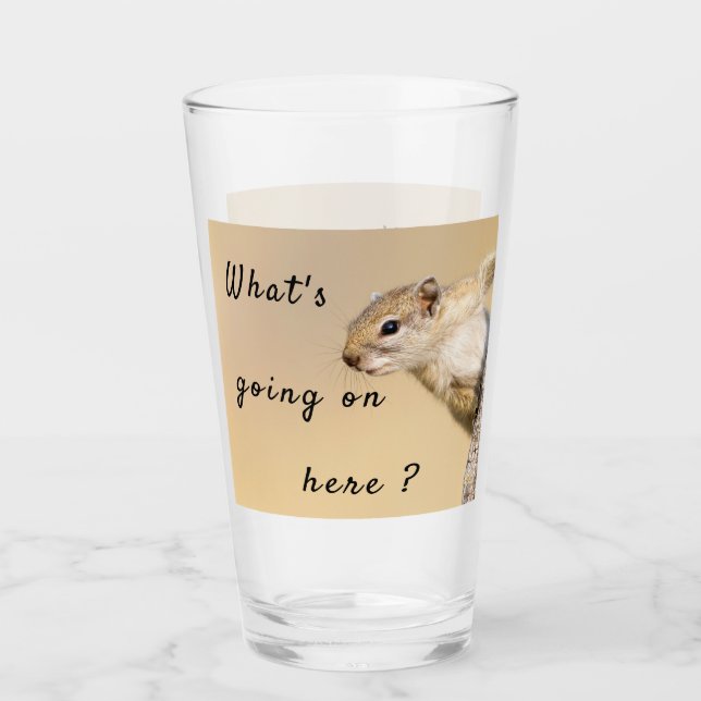 What's going on here squirrel photo with text glass (Front)
