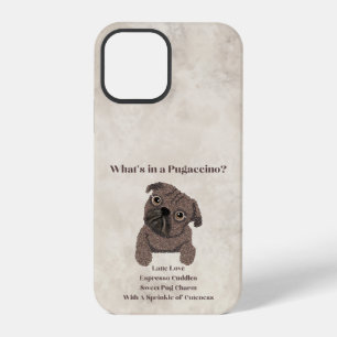 What's in a Pugaccino-Coffee-iPhone / iPad case