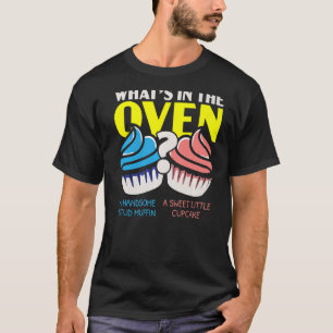 What's In The Oven Muffin Or Cupcake Baby Reveal T-Shirt