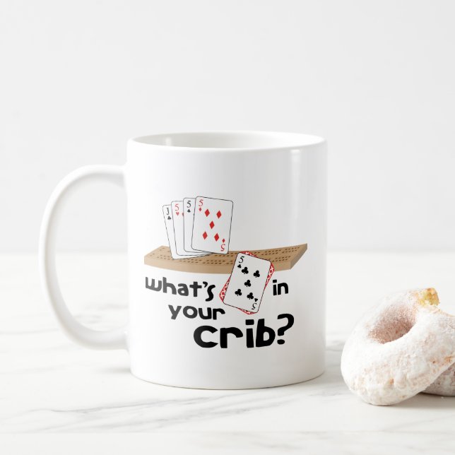 Whats in Your Crib? Coffee Mug (With Donut)