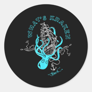 Whats Kraken Funny Octopus Sea Monster Graphic Classic Round Sticker