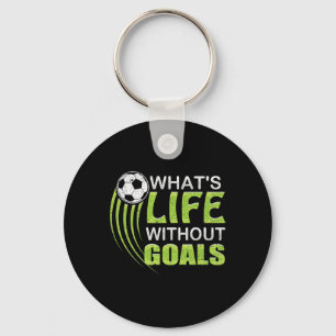What's Life Without Goals Soccer Footbyll Key Ring