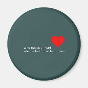 What's love got to do with it magnet