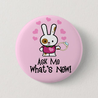 What's New? CUTE Engagement Bunny 6 Cm Round Badge