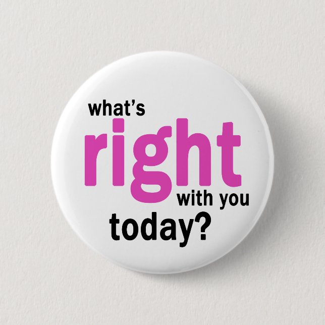 What's Right? Button (Front)